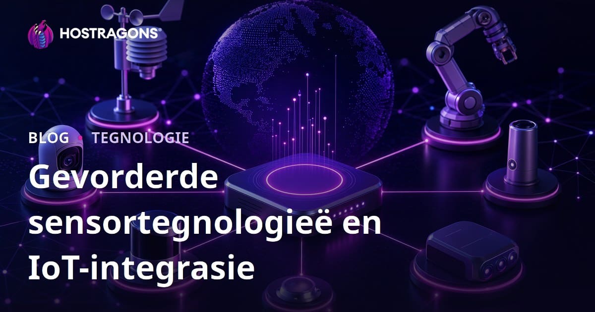 Gevorderde sensortegnologieë en IoT-integrasie