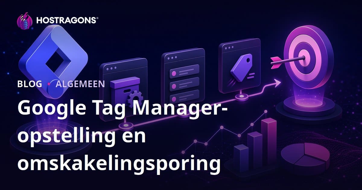Google Tag Manager-opstelling en omskakelingsporing