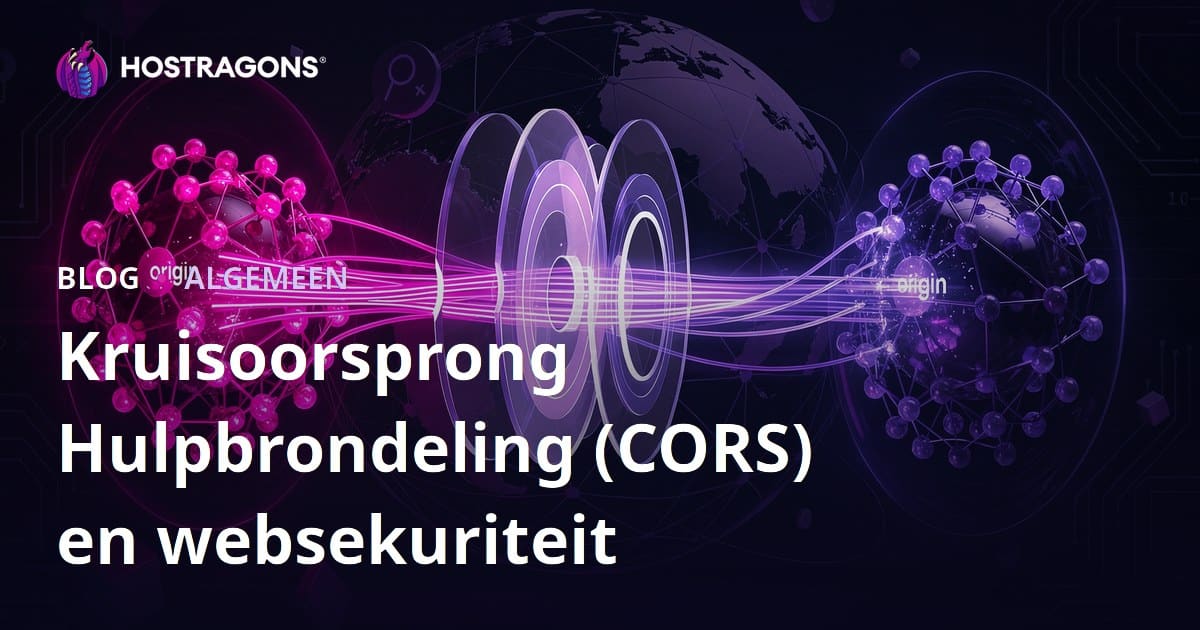 Cross-Origin Resource Sharing (CORS) en Web Sekuriteit