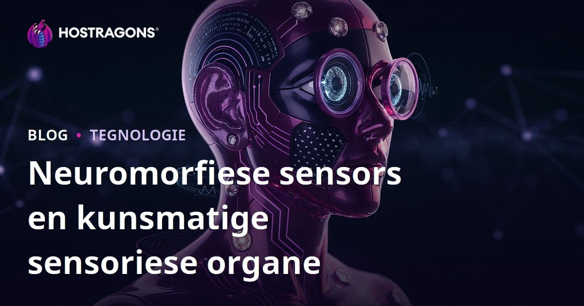 Neuromorfiese sensors en kunsmatige sensoriese organe
