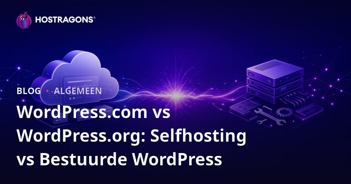 WordPress.com vs WordPress.org: Selfhosting vs Bestuurde WordPress