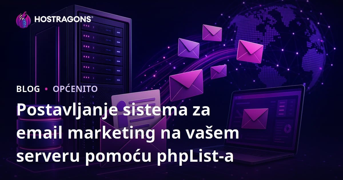 Postavljanje sistema za email marketing na vašem serveru pomoću phpList-a