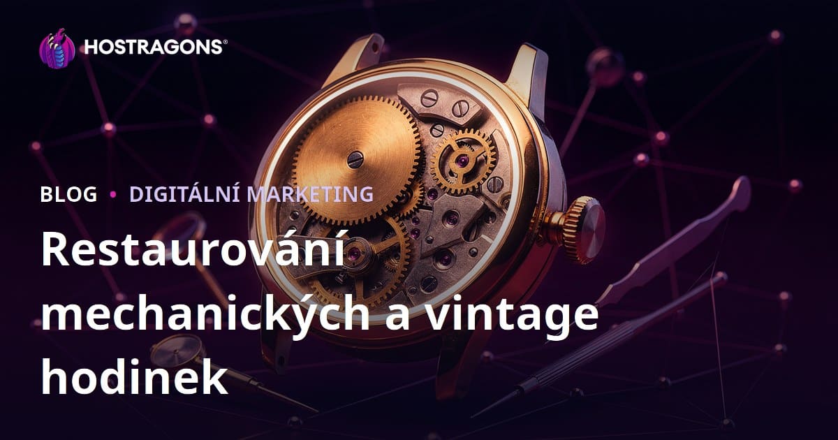 Luxusní blog o renovaci mechanických hodin a opravách vintage hodinek – odborný průvodce
