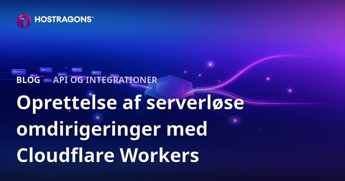 Oprettelse af serverløse omdirigeringer med Cloudflare Workers