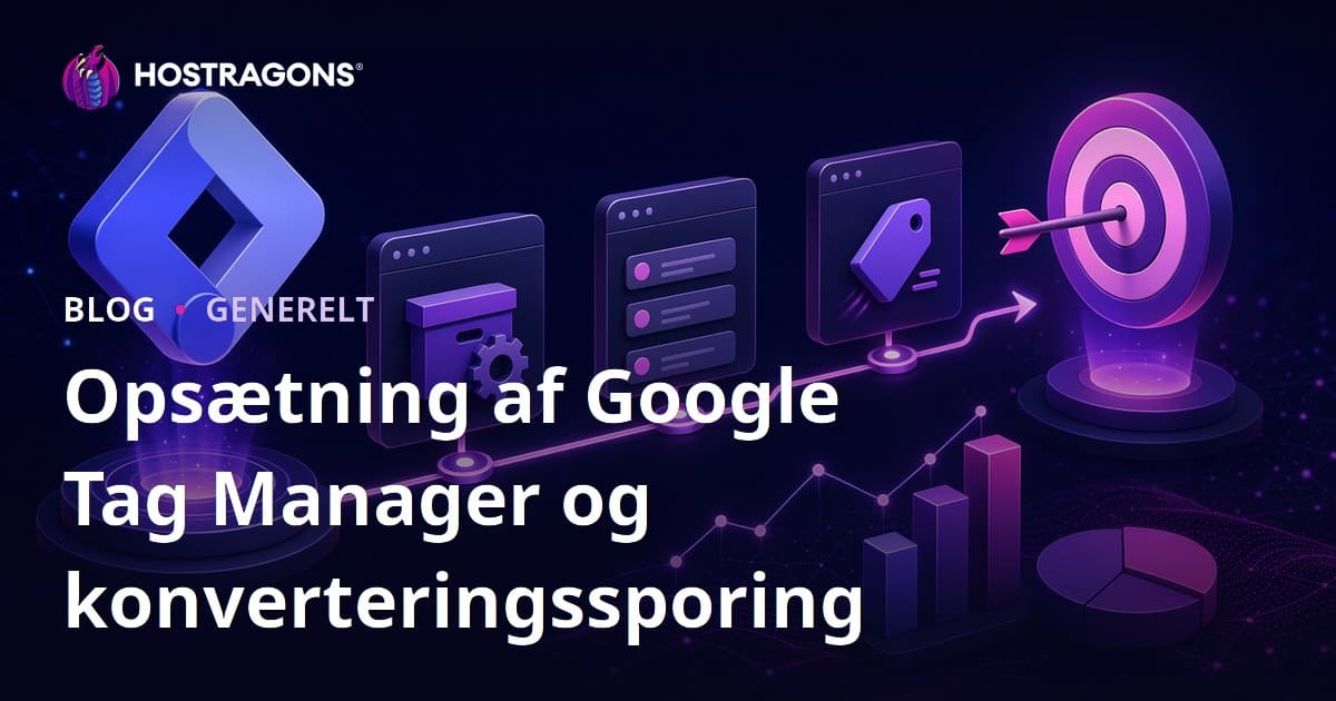 Opsætning af Google Tag Manager og konverteringssporing