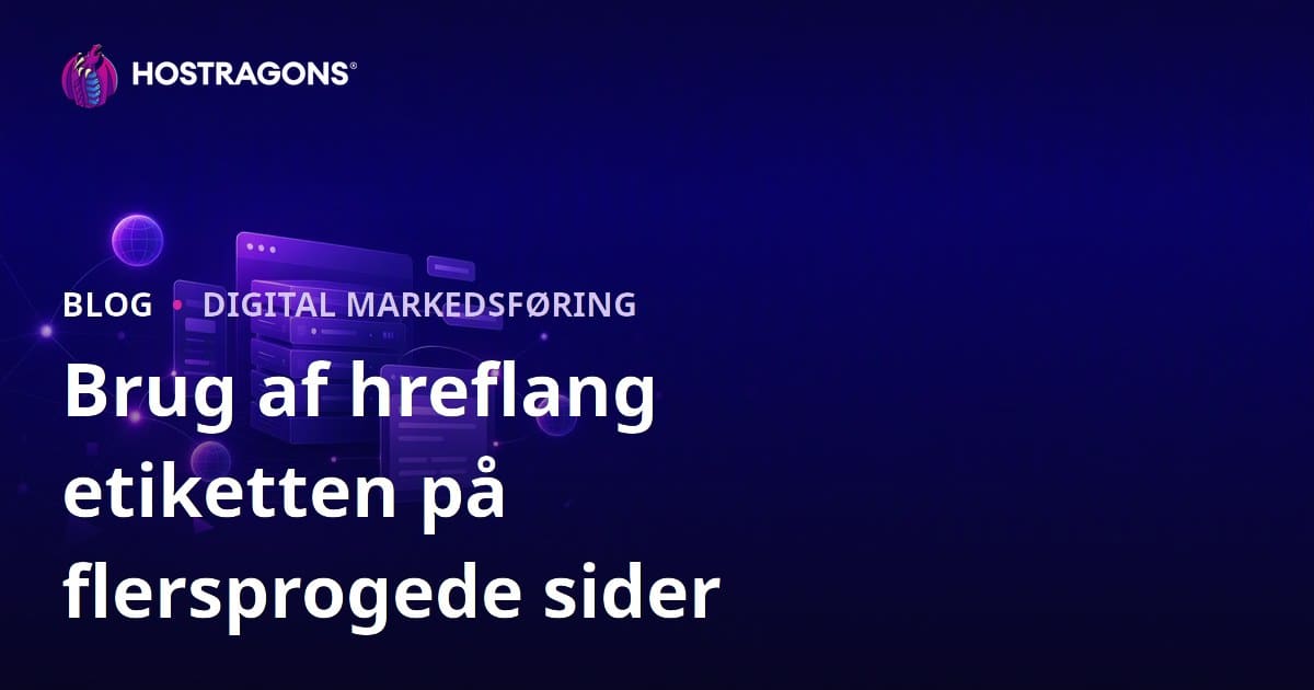 Brug af hreflang-tags på flersprogede websteder