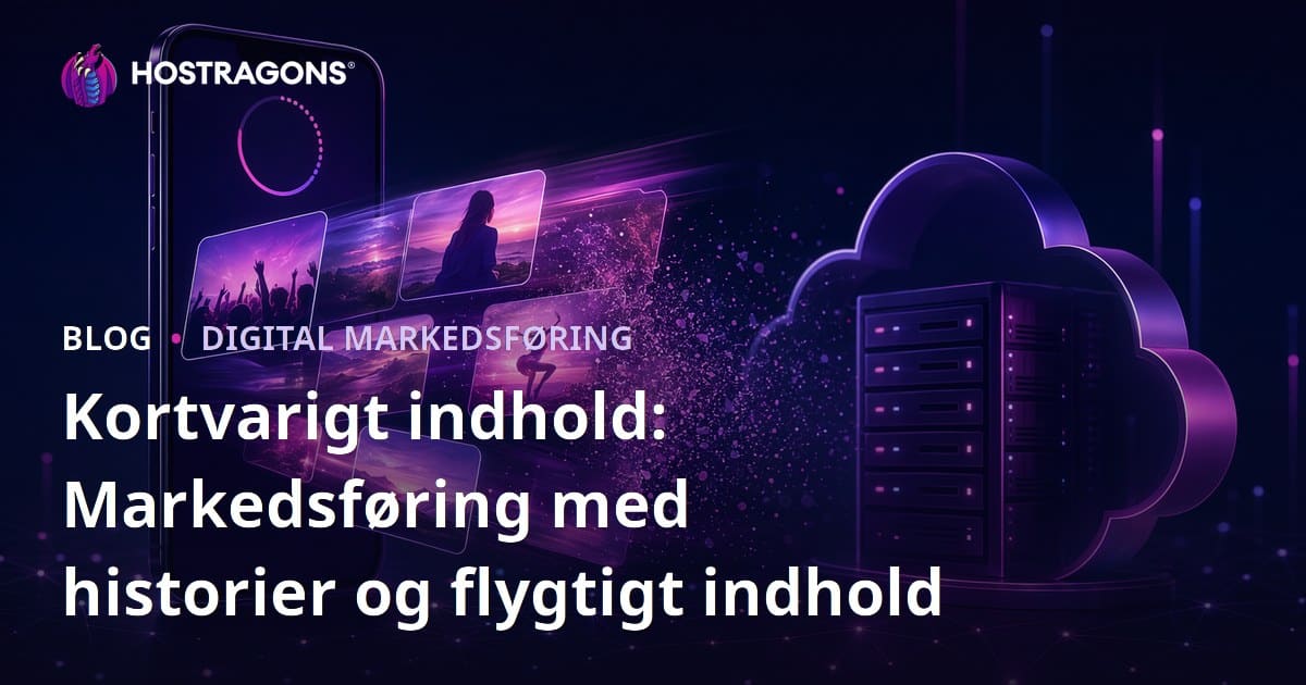 Efemeral Indhold: Stories og Midlertidigt Indhold i Markedsføring