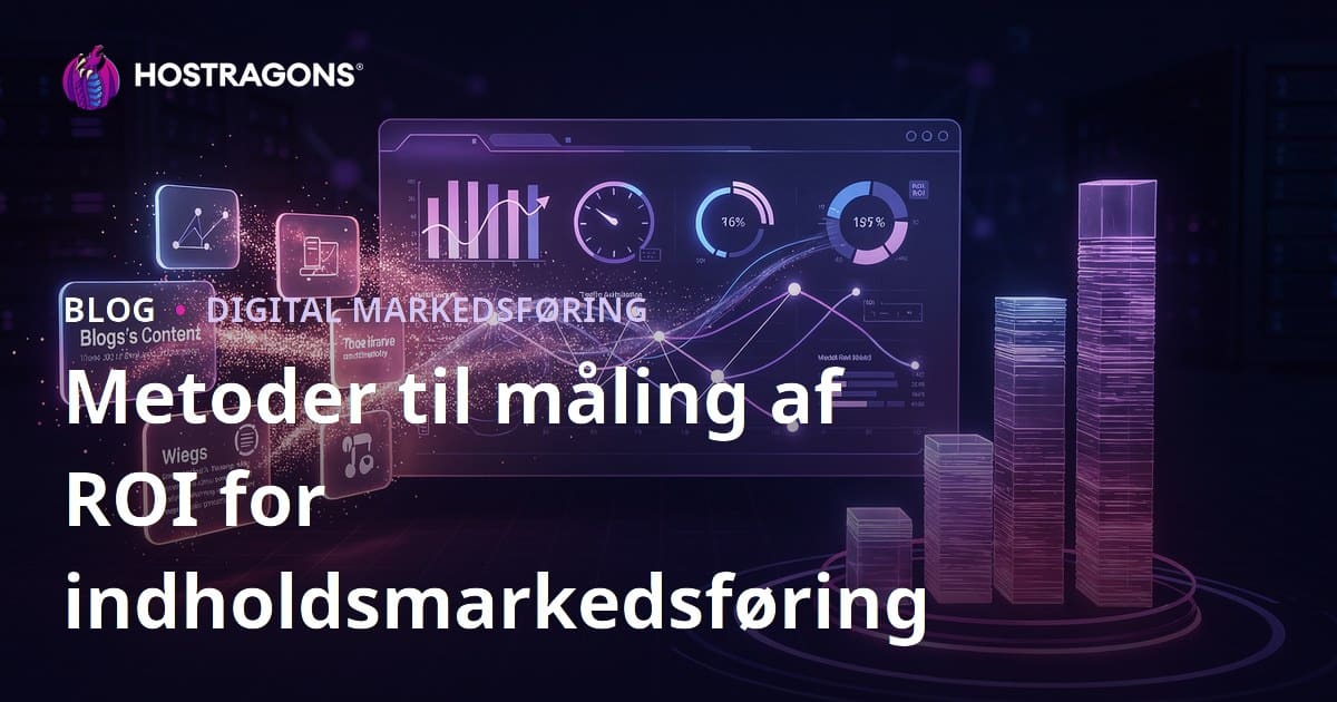 Metoder til at Måle ROI for Indholdsmarkedsføring