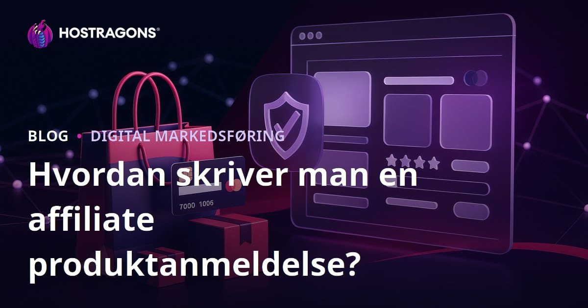 Sådan skriver du en troværdig produktanmeldelse til affiliate-sites (2026 guide)