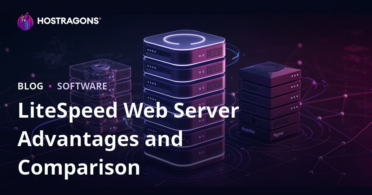 Advantages of LiteSpeed Web Server (LSWS) and Comparison with Apache/Nginx