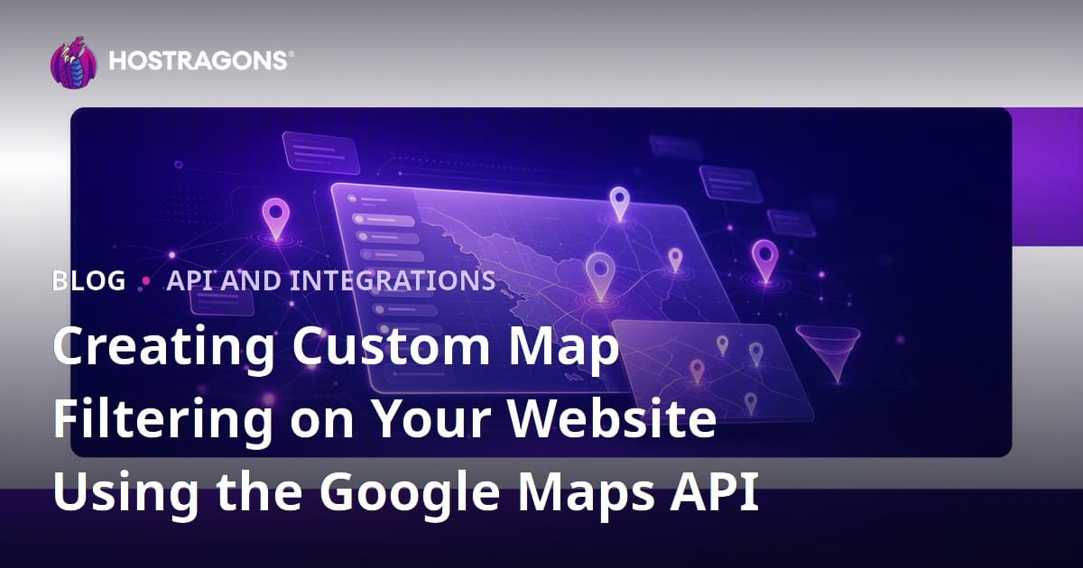 Creating Custom Map Filtering on Your Website Using the Google Maps API