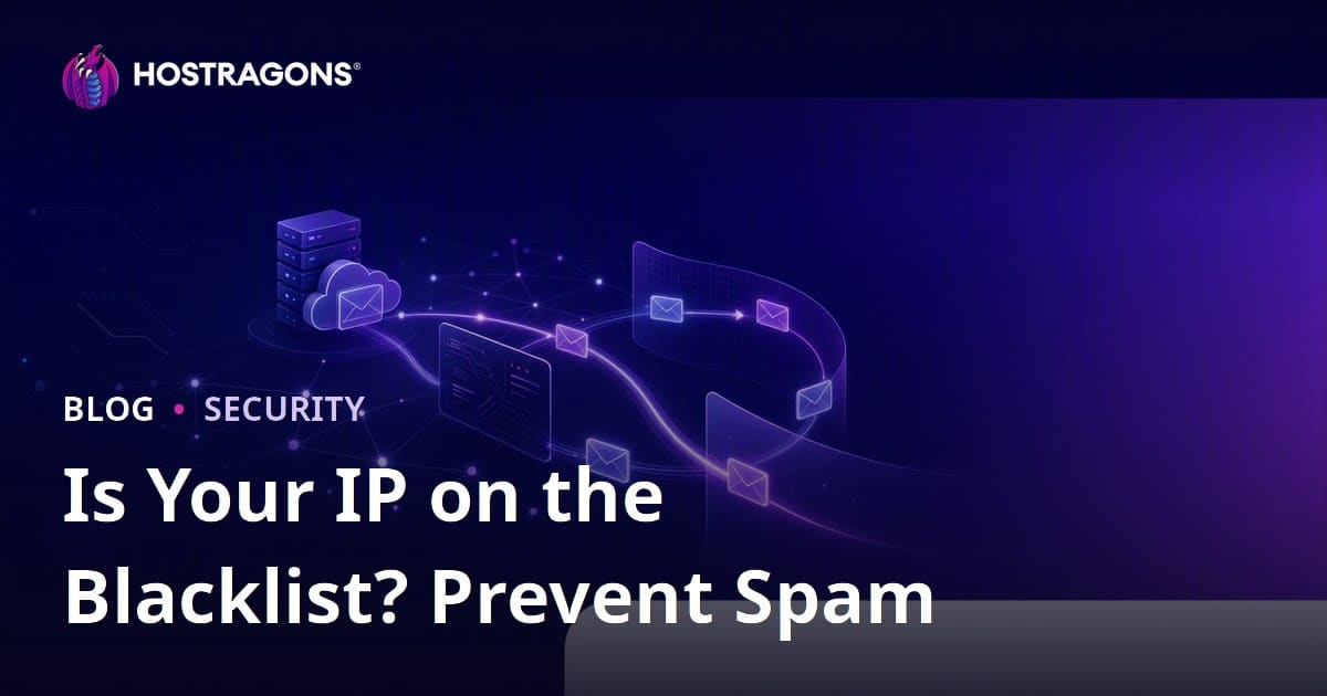 Is Your Website's IP Address Blacklisted? Preventing Emails from Going to Spam
