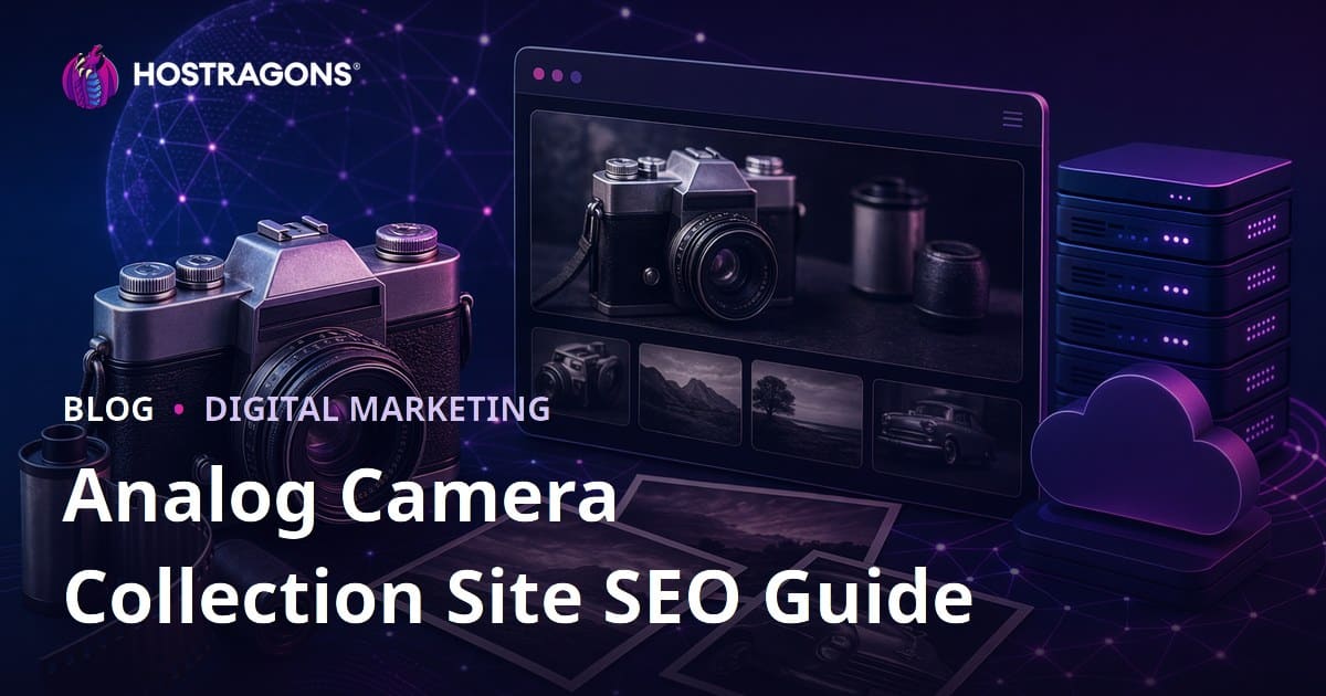 SEO Strategies for Vintage Camera and Analog Photography Collection Websites