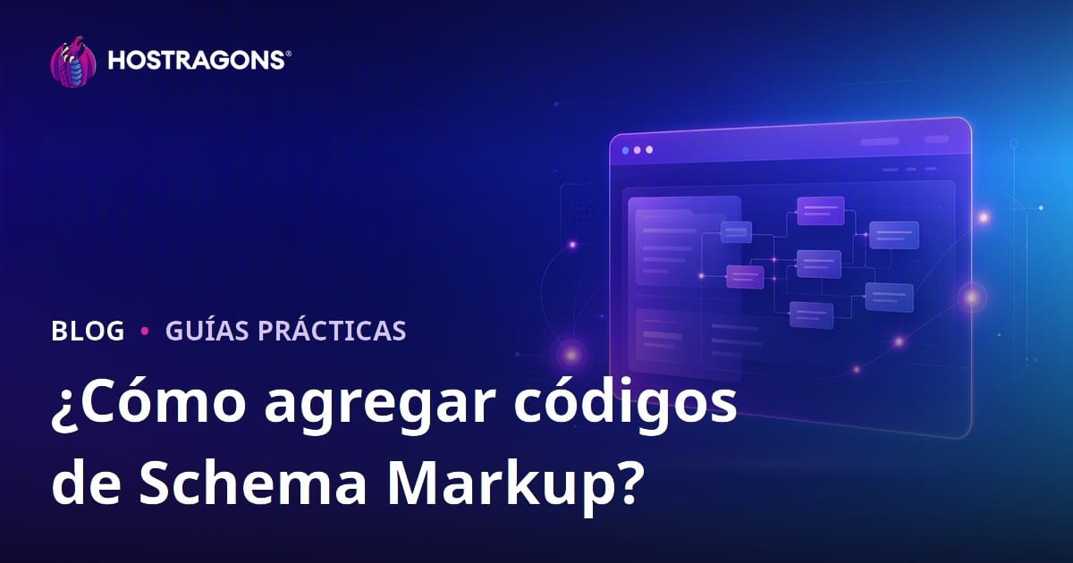 Cómo añadir marcado Schema y datos estructurados a tu sitio web