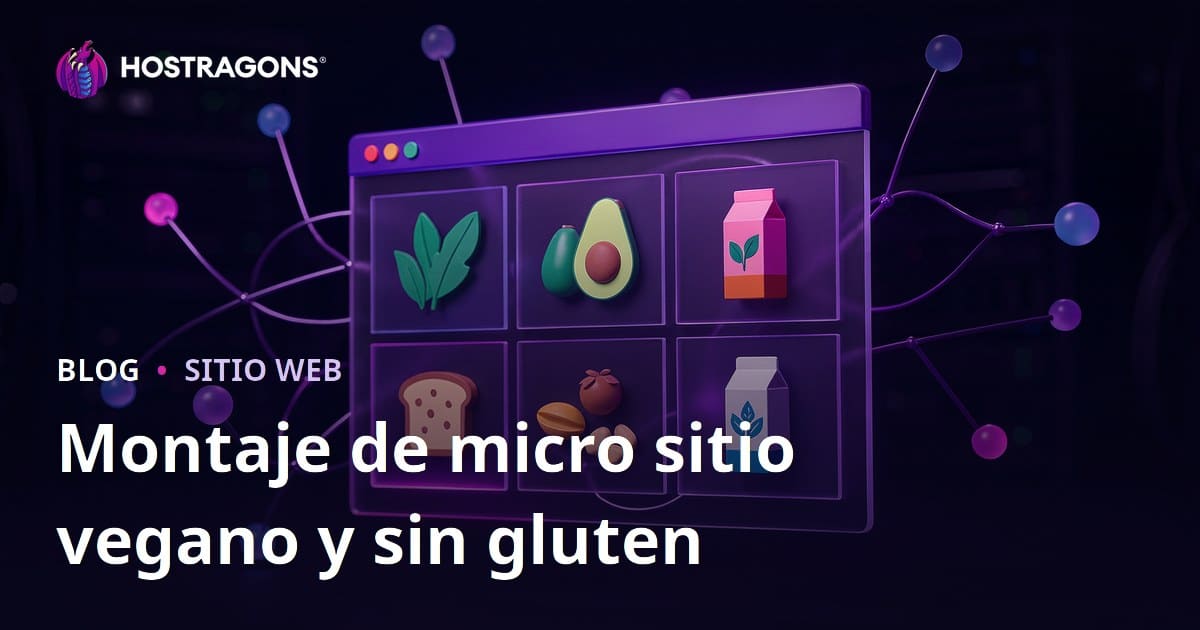 Cómo Crear un Micro Sitio de Nicho para Reseñas de Productos Veganos y Sin Gluten