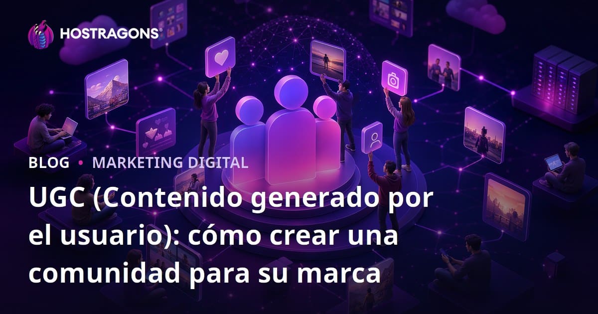 UGC (Contenido generado por el usuario): cómo crear una comunidad para su marca
