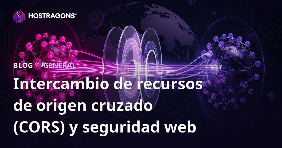 Intercambio de recursos de origen cruzado (CORS) y seguridad web