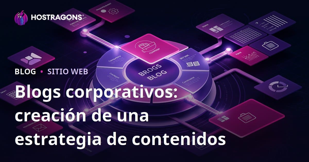 Blogs corporativos: creación de una estrategia de contenidos