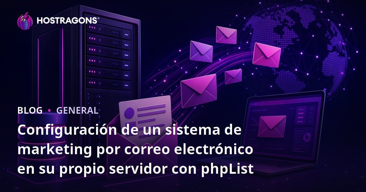 Configuración de un Sistema de Marketing por Correo Electrónico en su Propio Servidor con phpList