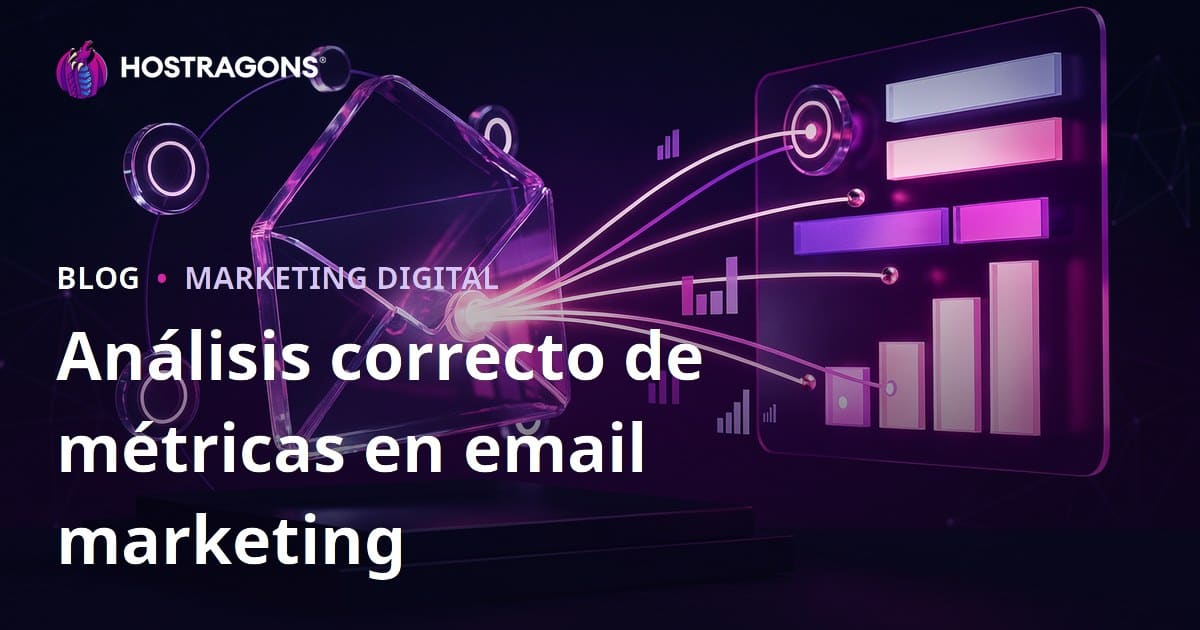 Análisis correcto de métricas en email marketing