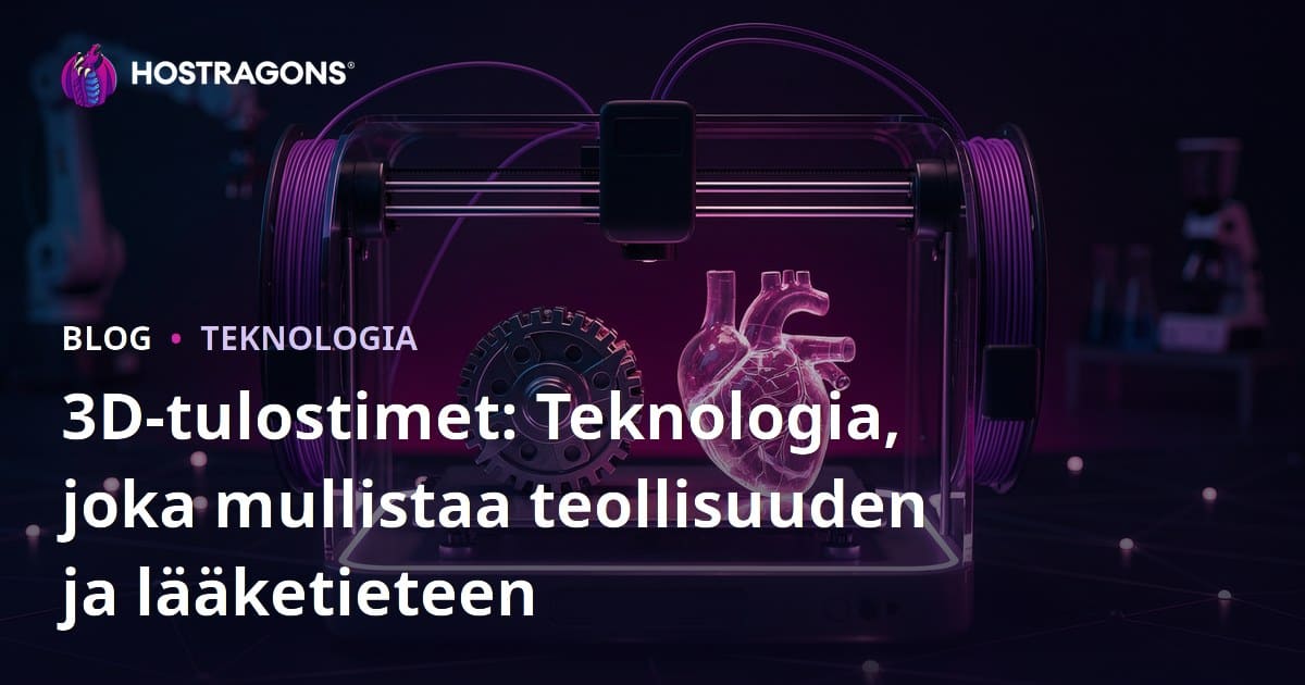3D-tulostimet: Teollisuudesta Lääketieteeseen Vallankumouksellinen Teknologia