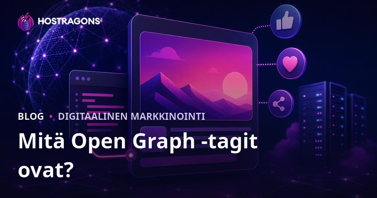 Mikä on Open Graph? Näin teet verkkosivustosi some-näkymästä houkuttelevan