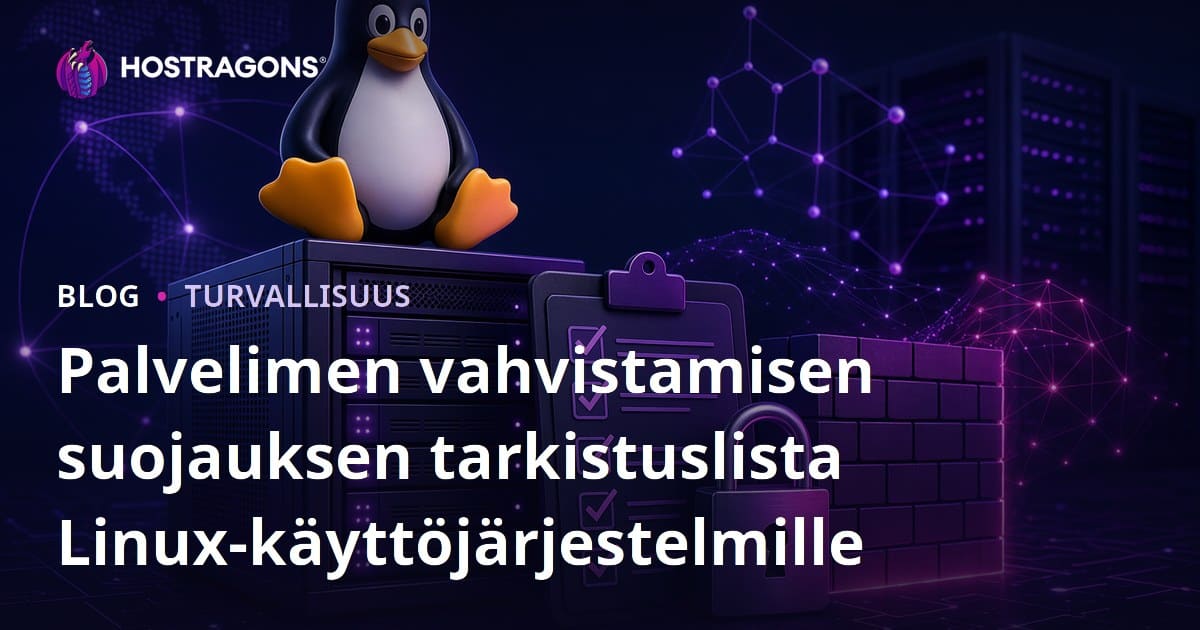 Palvelimen vahvistamisen suojauksen tarkistuslista Linux-käyttöjärjestelmille