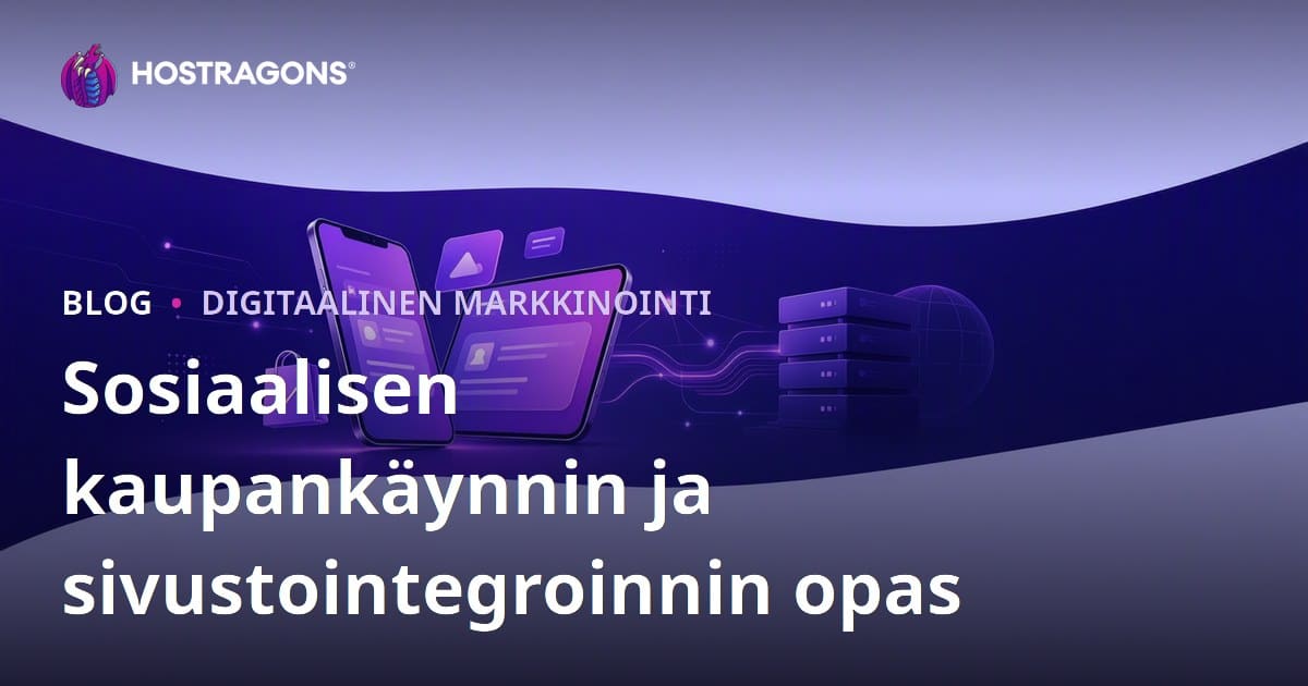 Sosiaalinen kaupankäynti ja verkkokaupan integraatio: TikTok Shop, Instagram Shopping ja verkkosivustojen rooli