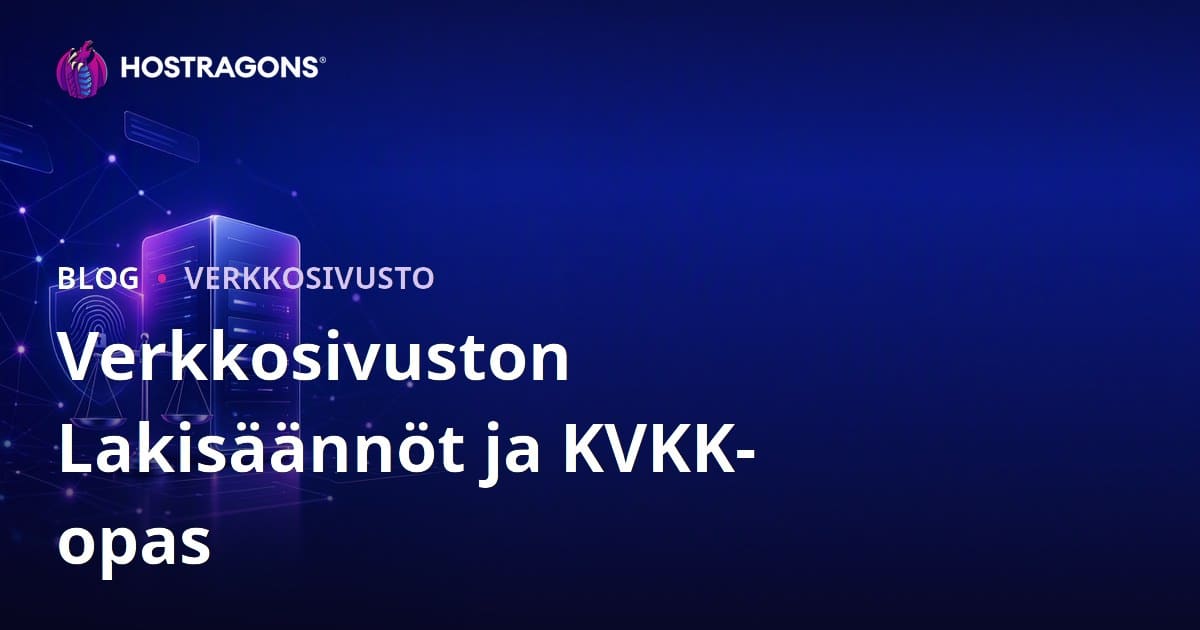 Verkkosivuston perustamisen lakisääteiset vaatimukset ja tietosuoja – Kattava tarkistuslista 2026