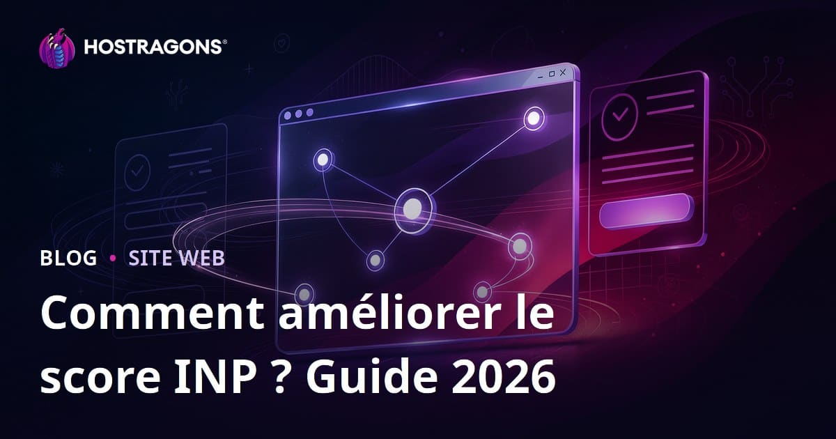 Comment améliorer le score INP (Interaction to Next Paint) d’un site web ?