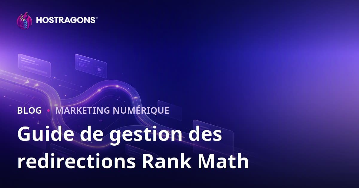 Gestion avancée des redirections SEO sur WordPress avec Rank Math