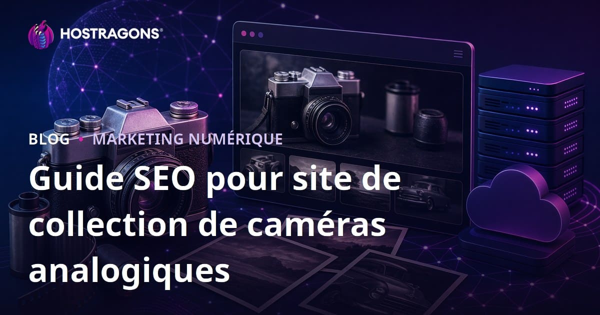 SEO pour sites de collection d'appareils photo vintage et photographie argentique : Guide 2026