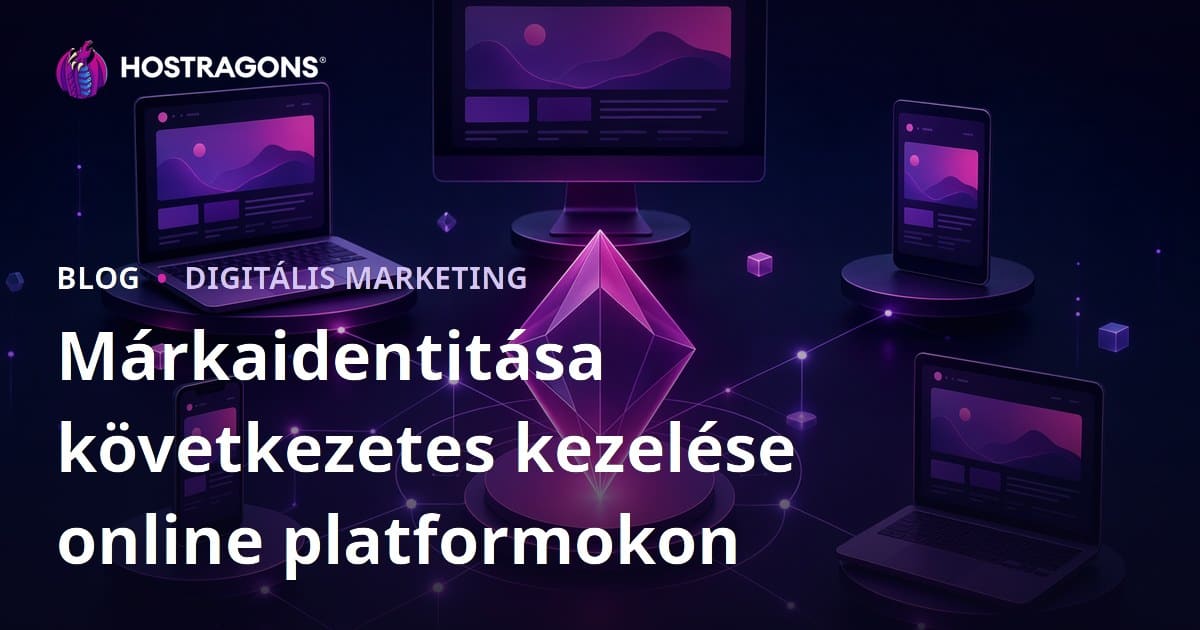 Márkaidentitása következetes kezelése online platformokon