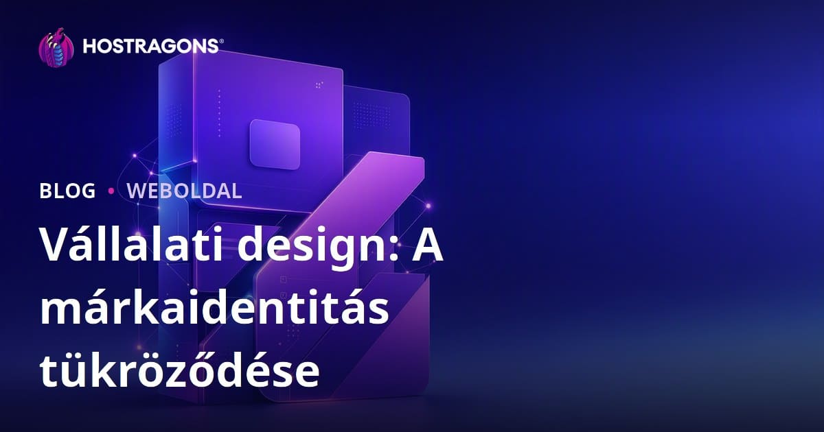 Vállalati design: A márkaidentitás tükröződése