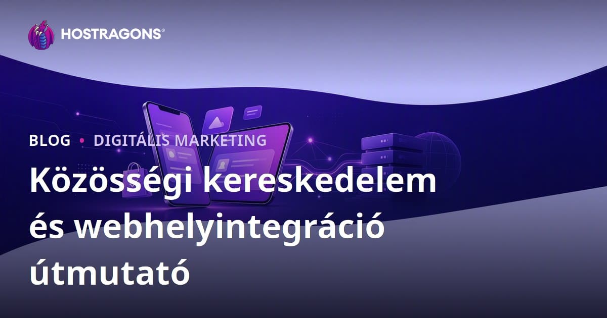 A közösségi kereskedelem fontossága: TikTok Shop, Instagram Shopping és webhelyintegráció
