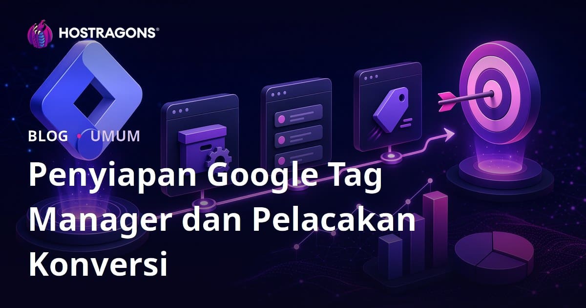 Penyiapan Google Tag Manager dan Pelacakan Konversi