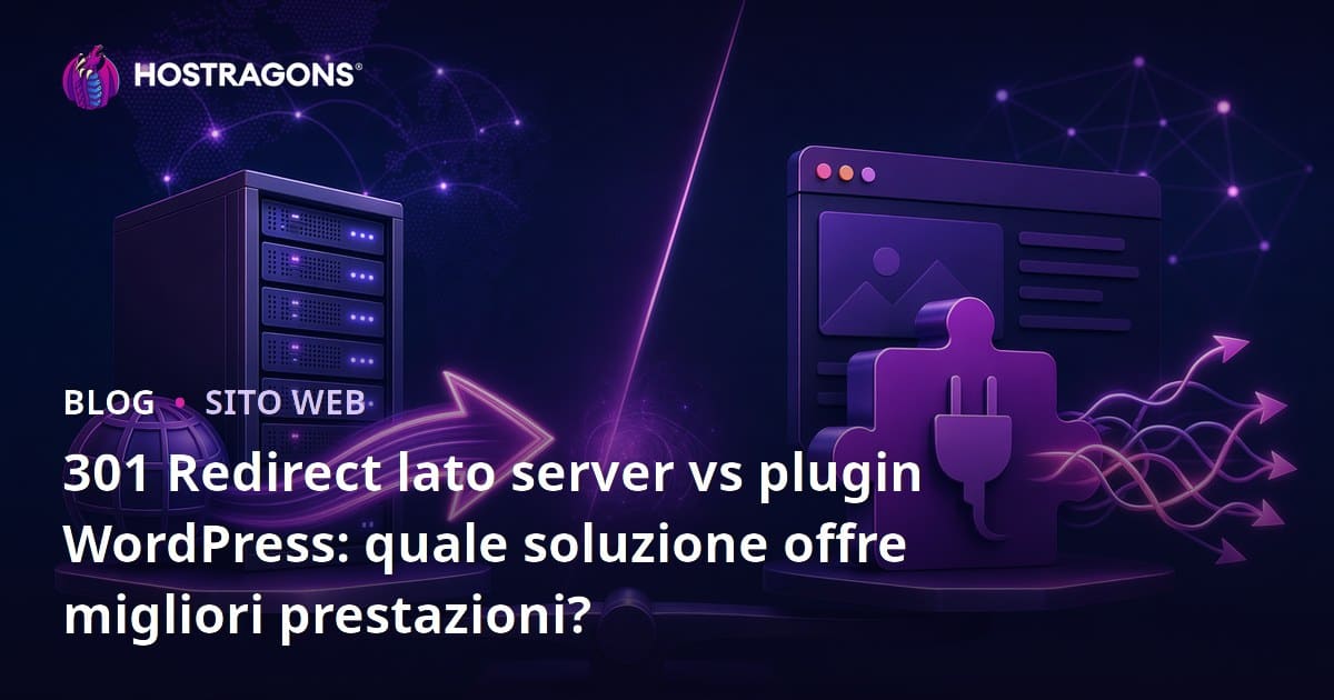 301 Redirect lato server vs plugin WordPress: quale soluzione offre migliori prestazioni?