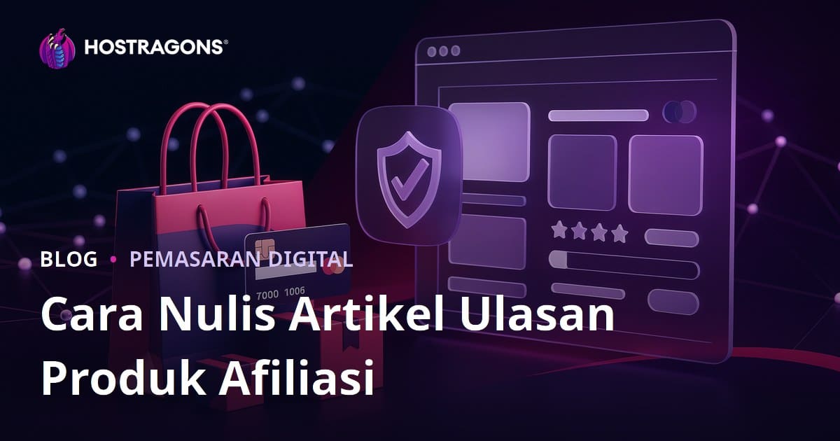 Cara Nulis Artikel Review Produk sing Dipercaya kanggo Situs Afiliasi
