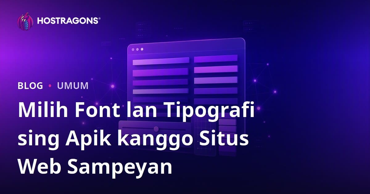 Milih Font lan Tipografi sing Apik kanggo Situs Web Sampeyan