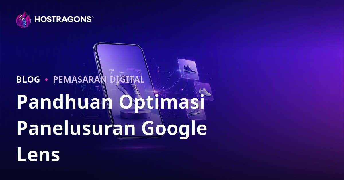 Optimalisasi Pencarian Google Lens: Nyiyapake Gambar Produk Kanggo Pencarian Visual