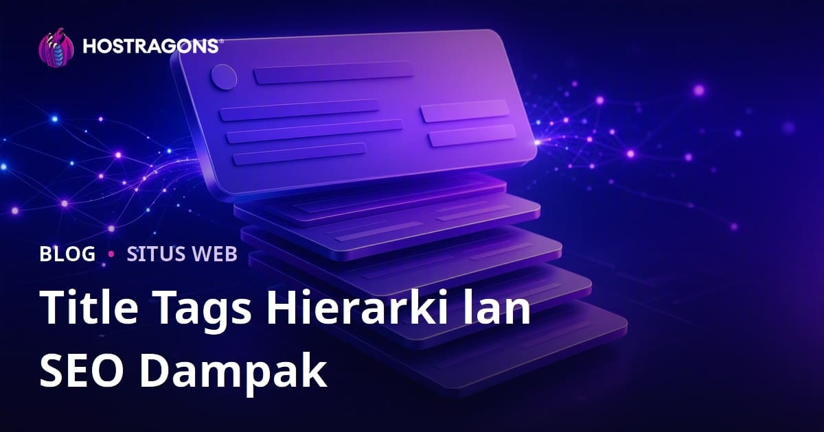 Title Tags Hierarki lan SEO Dampak