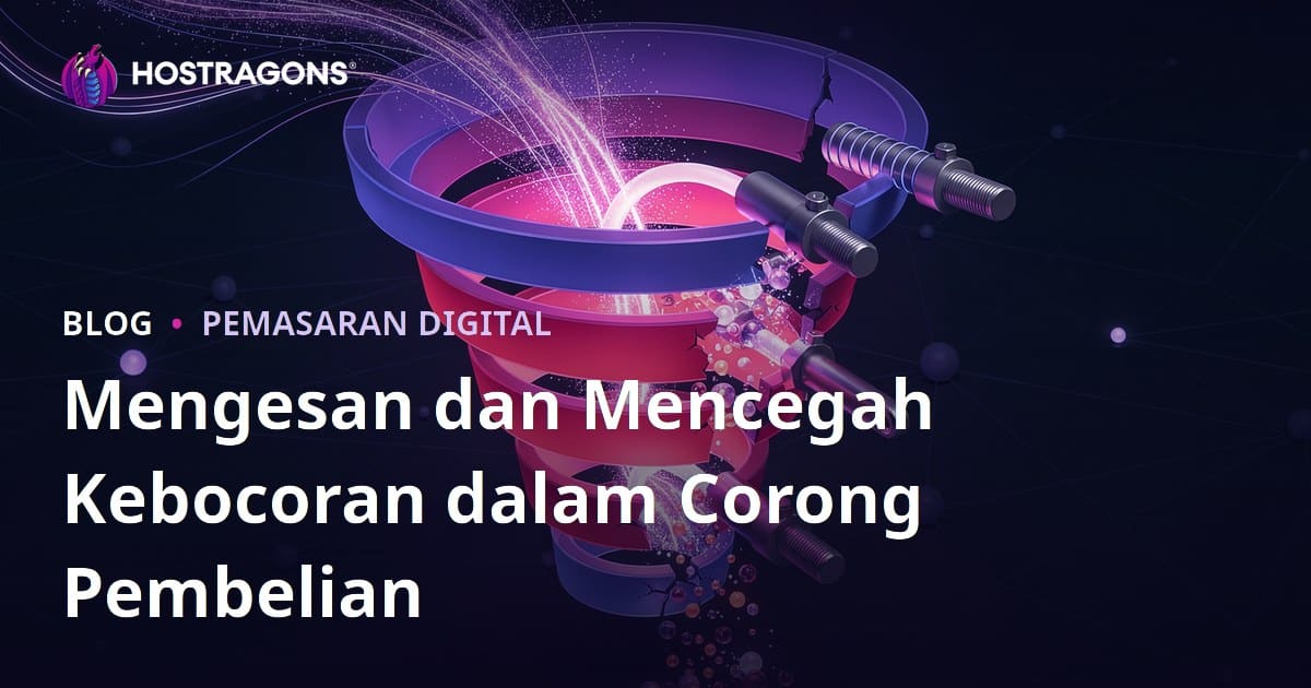 Mengesan dan Mencegah Kebocoran dalam Corong Pembelian