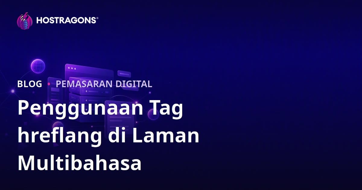Penggunaan Tag hreflang Pada Laman Web Multibahasa