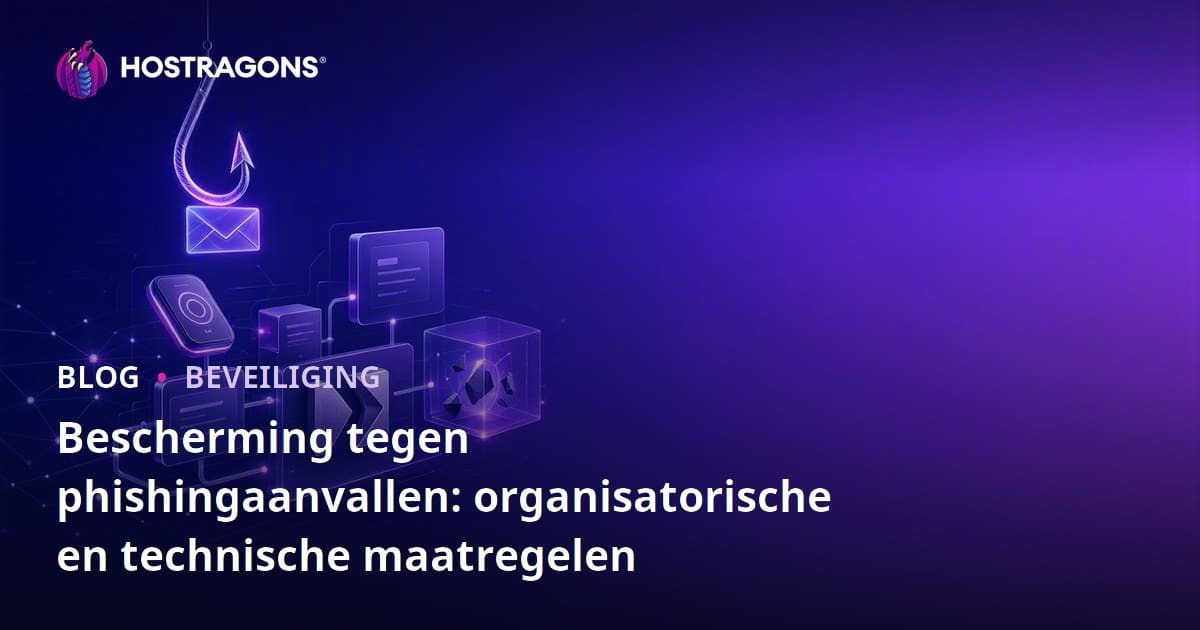 Bescherming tegen phishingaanvallen: organisatorische en technische maatregelen