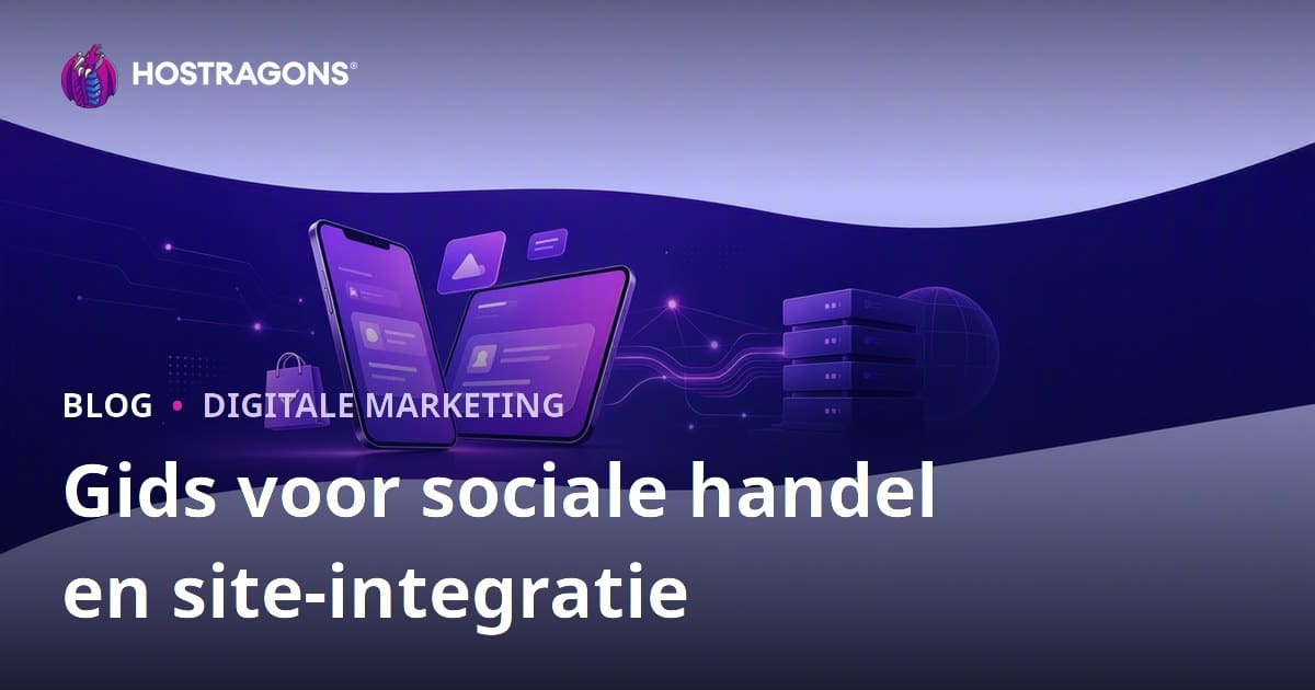 Sociale Handel in E-Commerce: TikTok Shop, Instagram Shopping en Website-integratie
