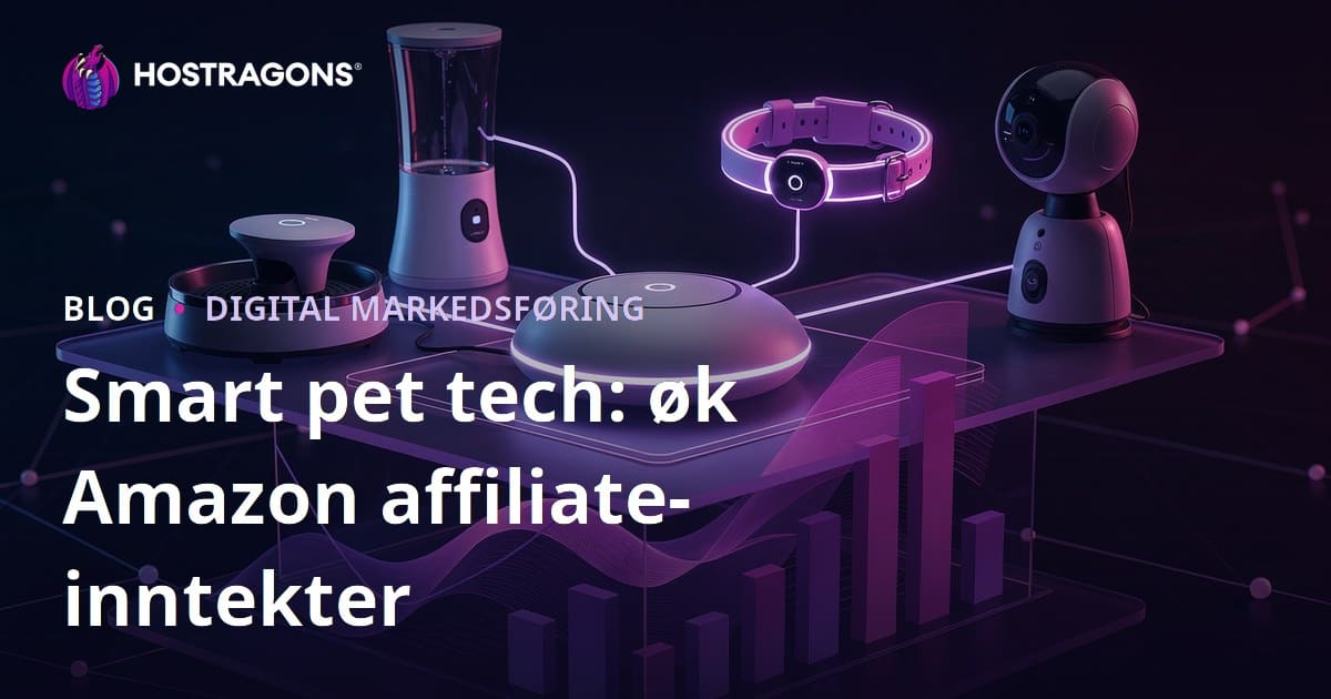 Øk Inntektene Dine med Amazon Affiliate for Smarte Dyreprodukter
