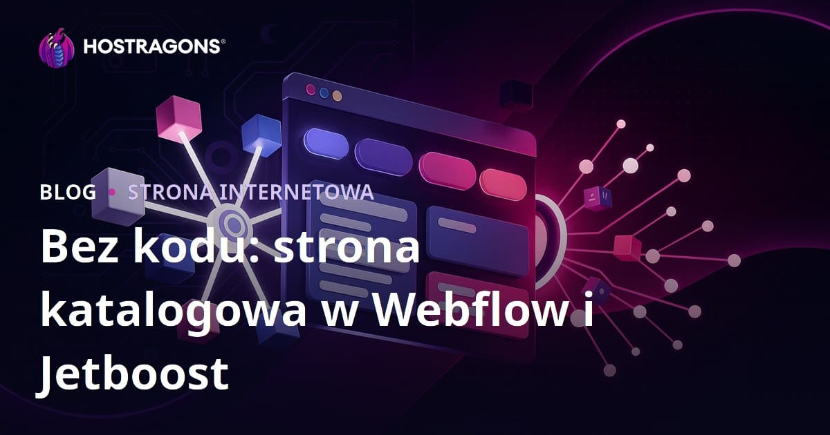 Jak stworzyć nowoczesny katalog z zaawansowanym filtrowaniem bez kodowania z Webflow i Jetboost