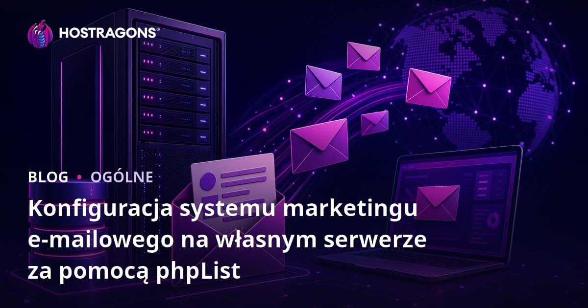 Tworzenie systemu marketingu e-mailowego na własnym serwerze z phpList