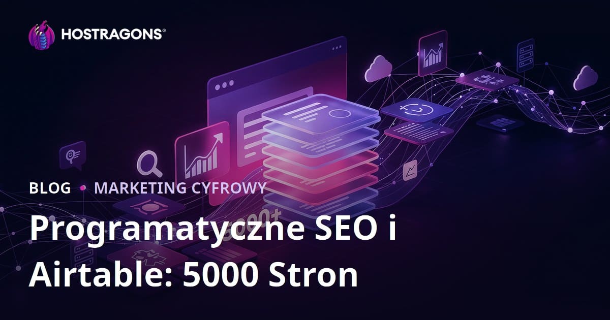 Budowa serwisu z 5000 stron w 10 dni przy użyciu programatycznego SEO (Programmatic SEO) i Airtable