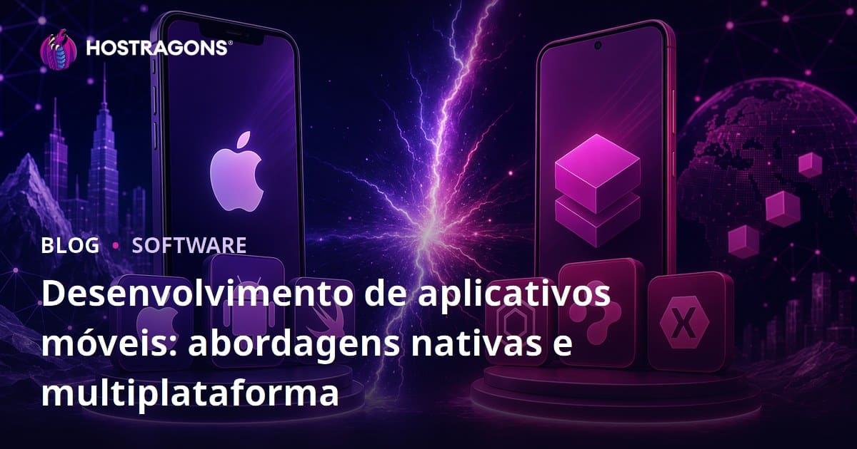 Desenvolvimento de aplicativos móveis: abordagens nativas e multiplataforma